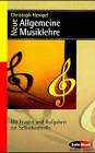 Christoph Hempel - Neue Allgemeine Musiklehre - Mit Fragen und Aufgaben zur Selbstkontrolle