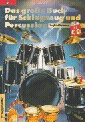 Siegfried Hofmann - Das große Buch für Schlagzeug und Percussion. Inkl. CD.
