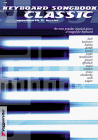 Jeromy Bessler, Norbert Opgenoorth Keyboard Songbook Classic. The most popular classical pieces arranged for keyboard