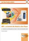 MP3 - so kommt die Musik in den Player: Aufnehmen und überspielen von Musik - Leicht und verständlich erklärt