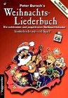Peter Bursch Weihnachts-Liederbuch - Die schönsten und populärsten Weihnachtslieder für Gitarre - kinderleicht mit viel Spaß!