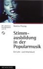 Stimmausbildung in der Popularmusik. Ein Lehr- und Arbeitsbuch