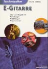 Taschenlexikon E- Gitarre. Über 1000 Fachbegriffe mit Erklärungen und Querverweisen